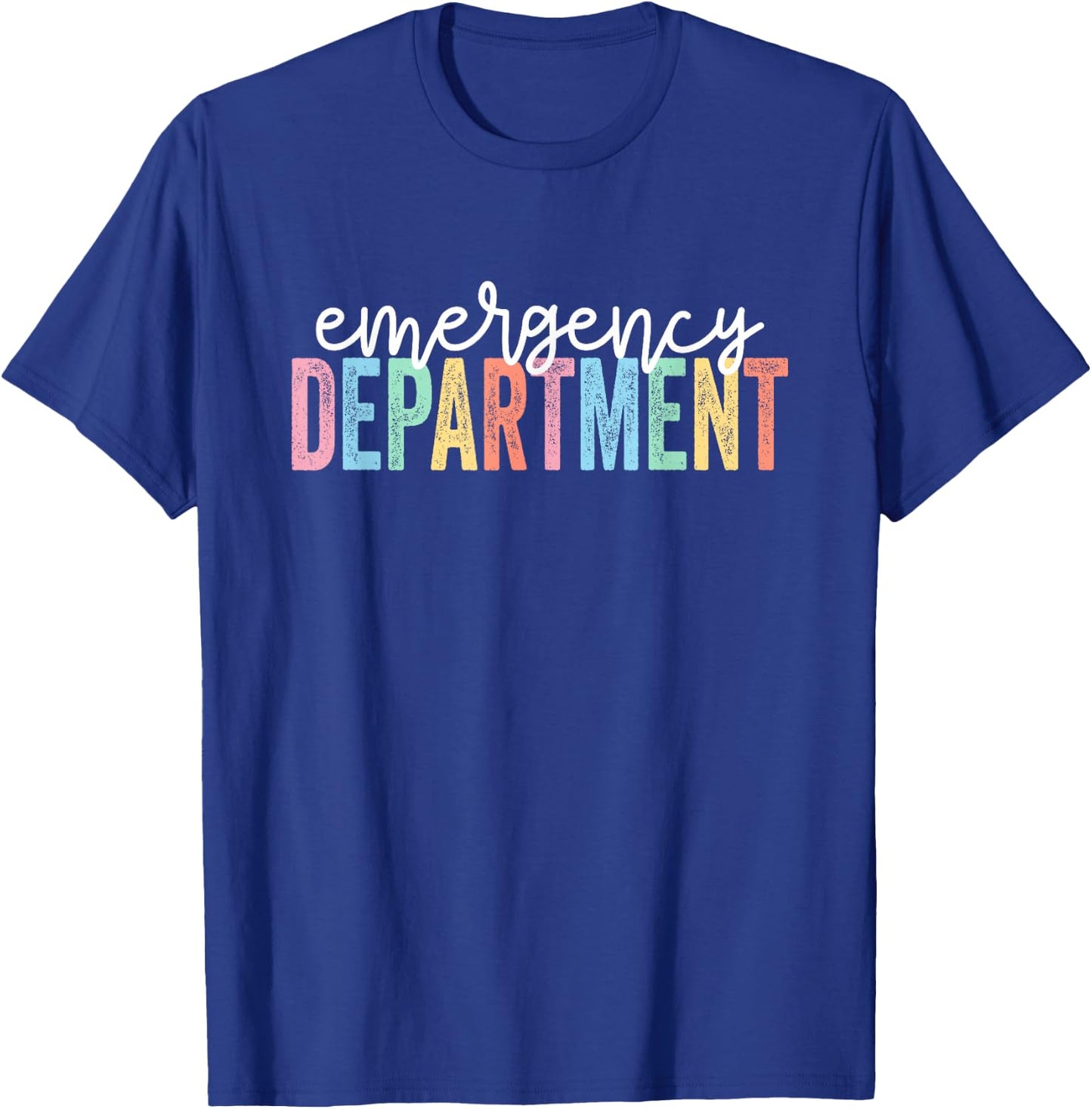 Emergency Department Emergency Room Healthcare Nursing T-Shirt - T-Shirt | Royal