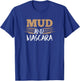 Mud And Mascara Funny Mudd Racing Bogging Mudding Graphic T-Shirt - T-Shirt | Royal