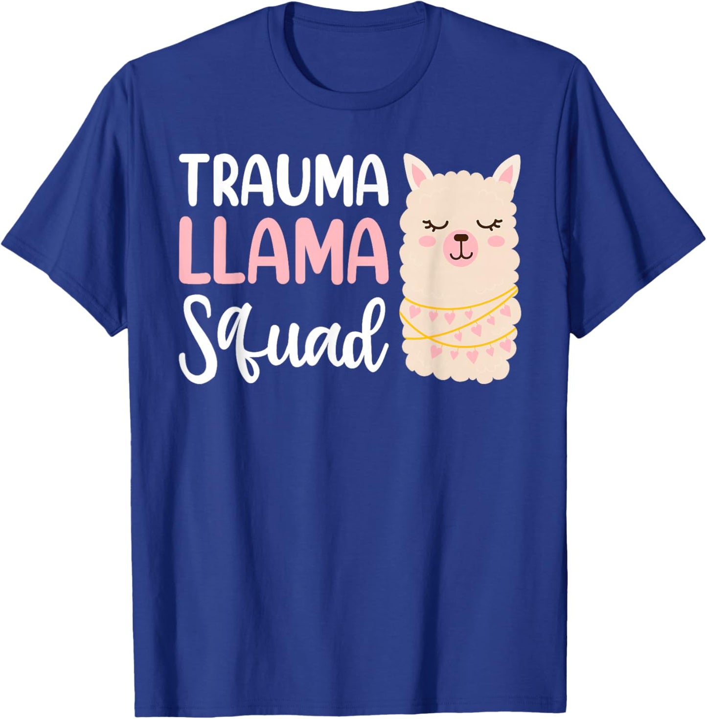 Trauma Llama Squad Shirt Llama Costume Adult Women Paramedic T-Shirt - T-Shirt | Royal