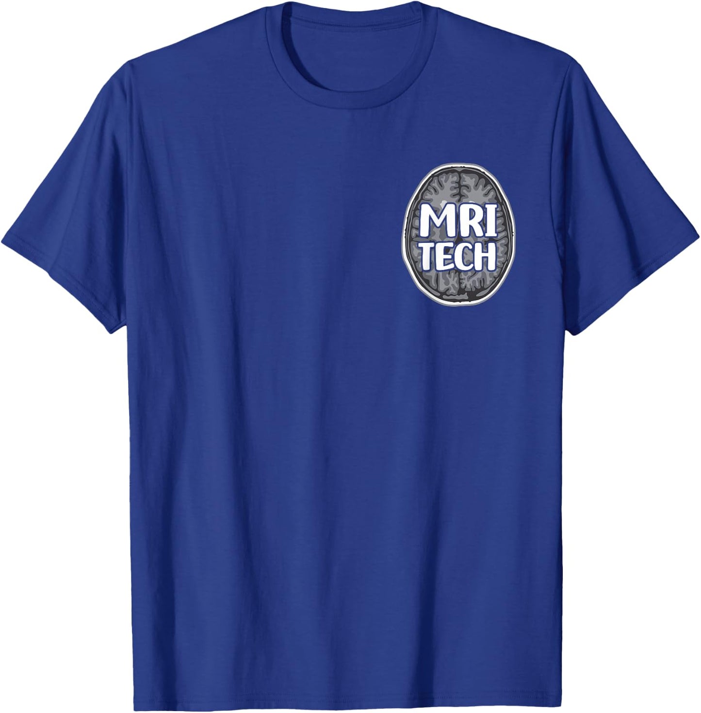 Brain Scan MRI Technologist T-Shirt - T-Shirt | Royal