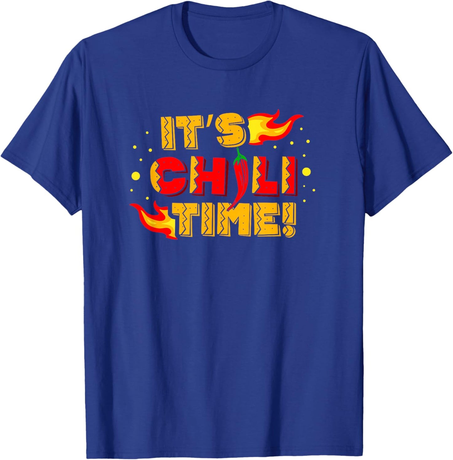 It's Chili Time Spicy Food Flavor Seasoning Chili Lover T-Shirt - T-Shirt | Royal