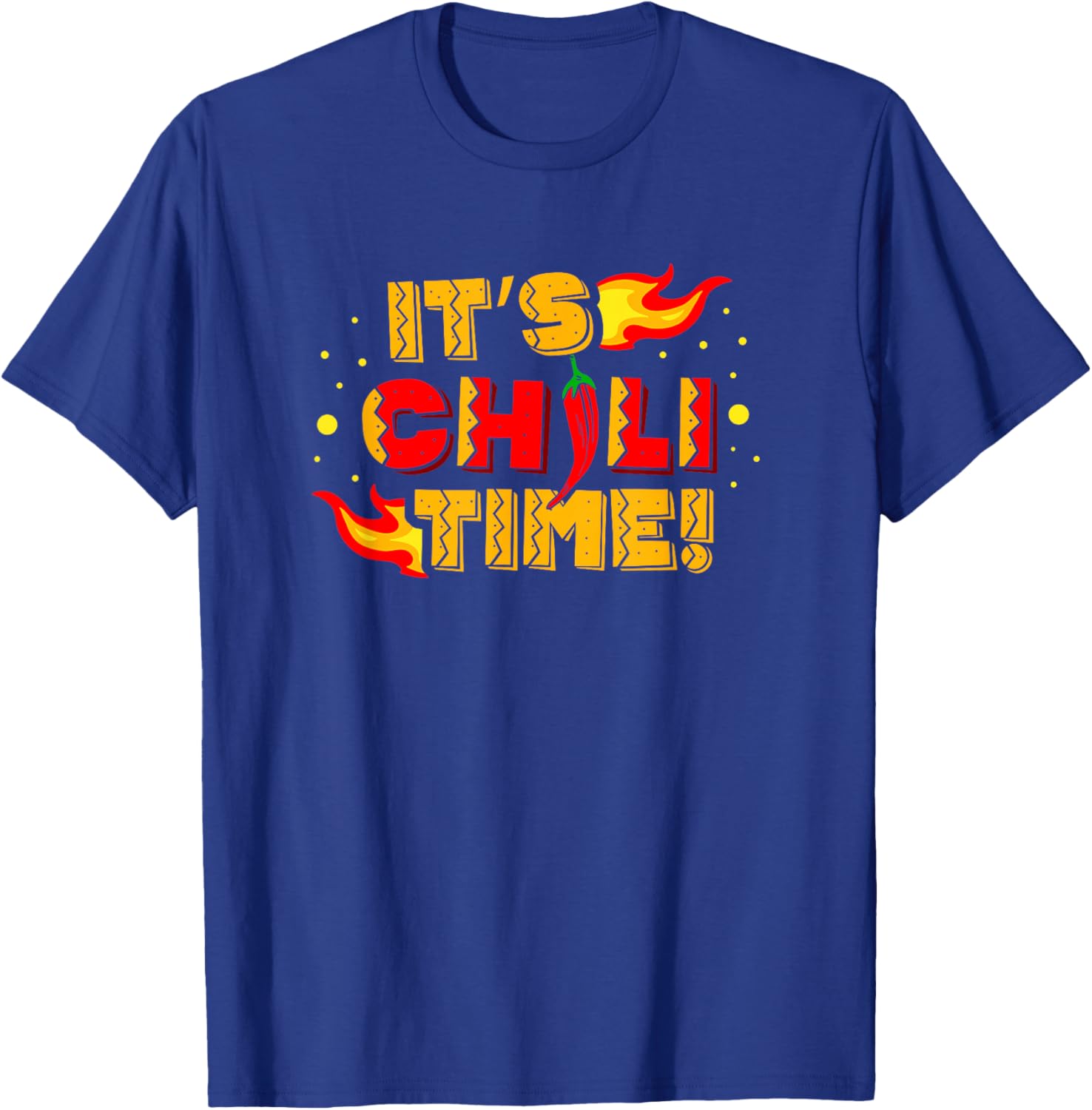 It's Chili Time Spicy Food Flavor Seasoning Chili Lover T-Shirt - T-Shirt | Royal