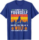 Always Be Yourself Unless You Can Be A Wolf T-Shirt - T-Shirt | Royal