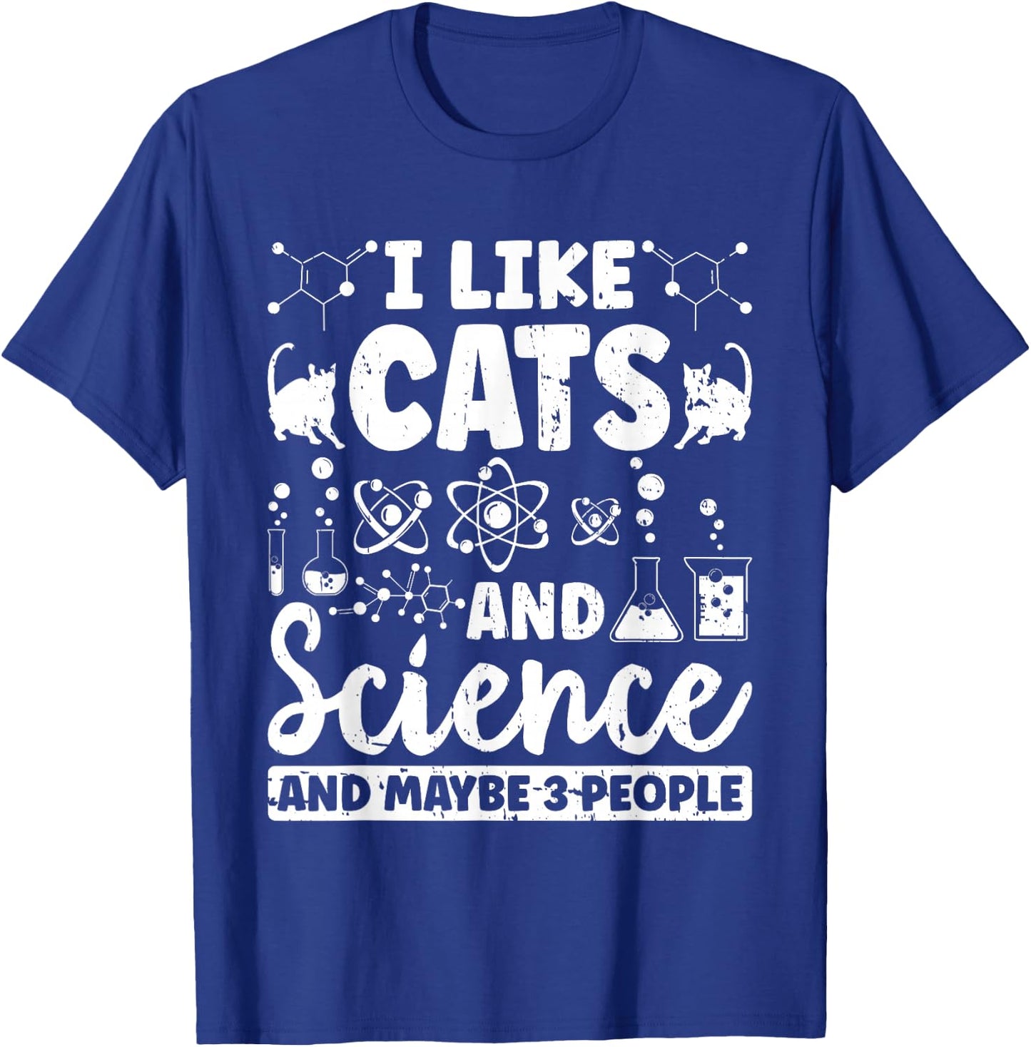 I Like Cats And Science And Maybe 3 People Chemistry Student T-Shirt - T-Shirt | Royal