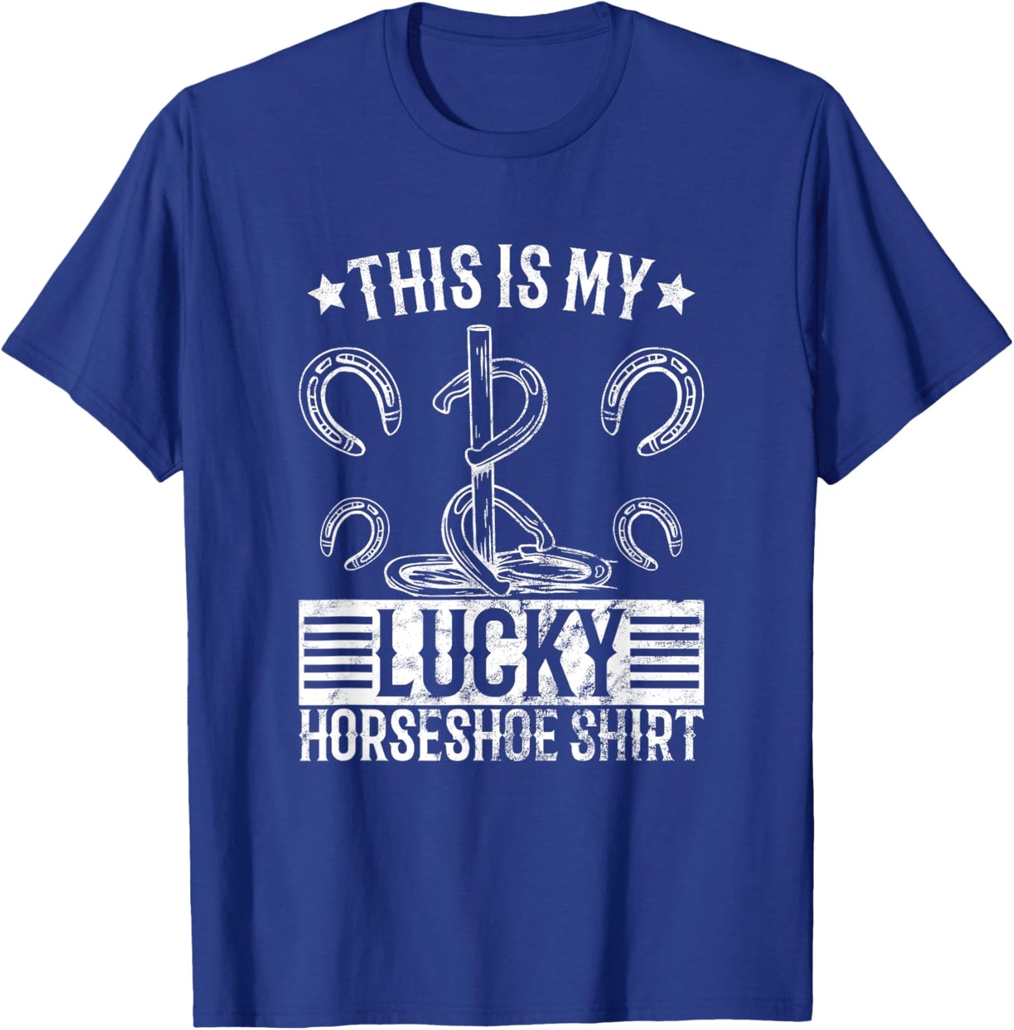 Horseshoe pitching lucky shirt horseshoe throwing design T-Shirt - T-Shirt | Royal