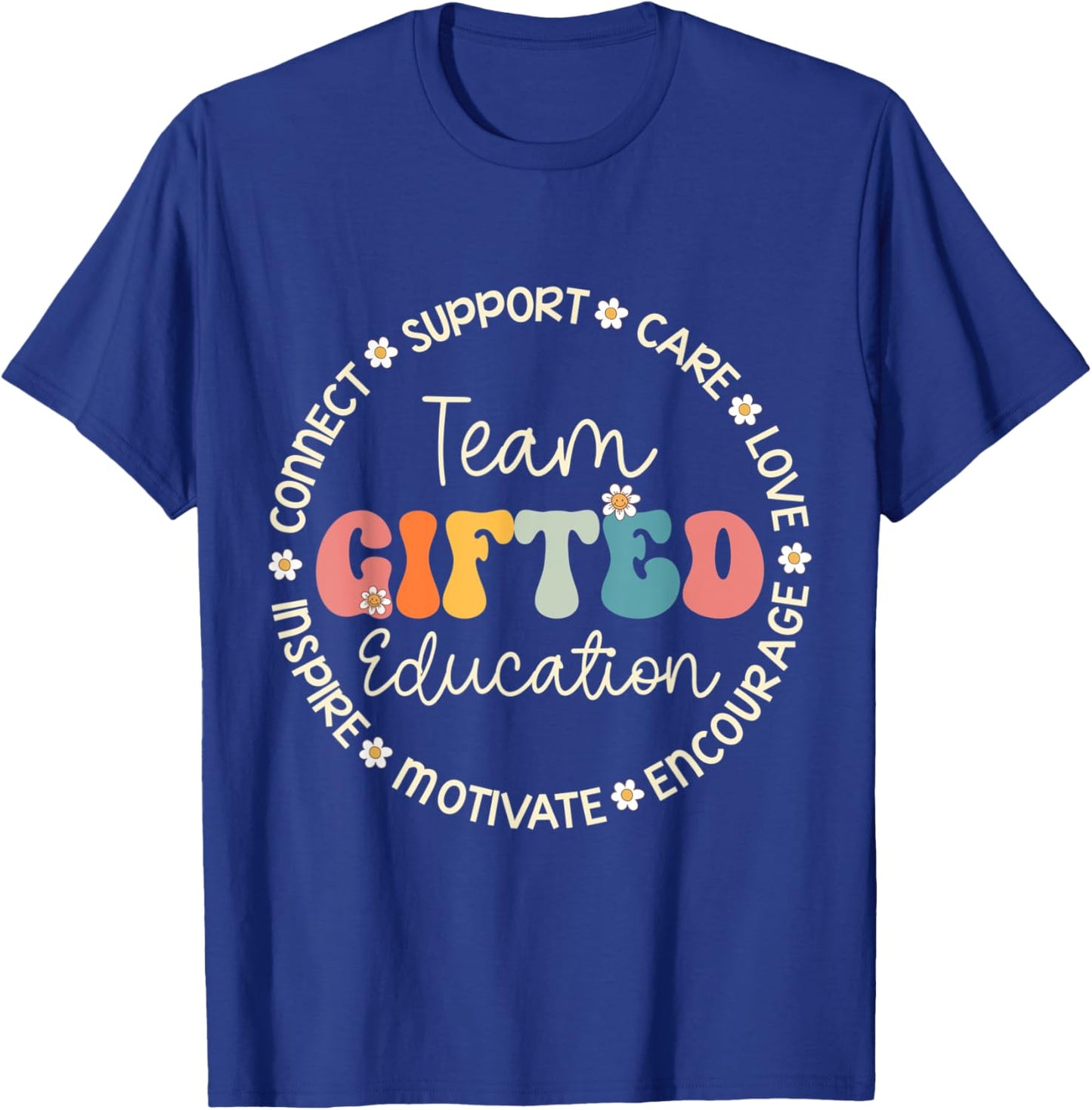 Team Gifted Education Appreciation Week Back to School T-Shirt - T-Shirt | Royal