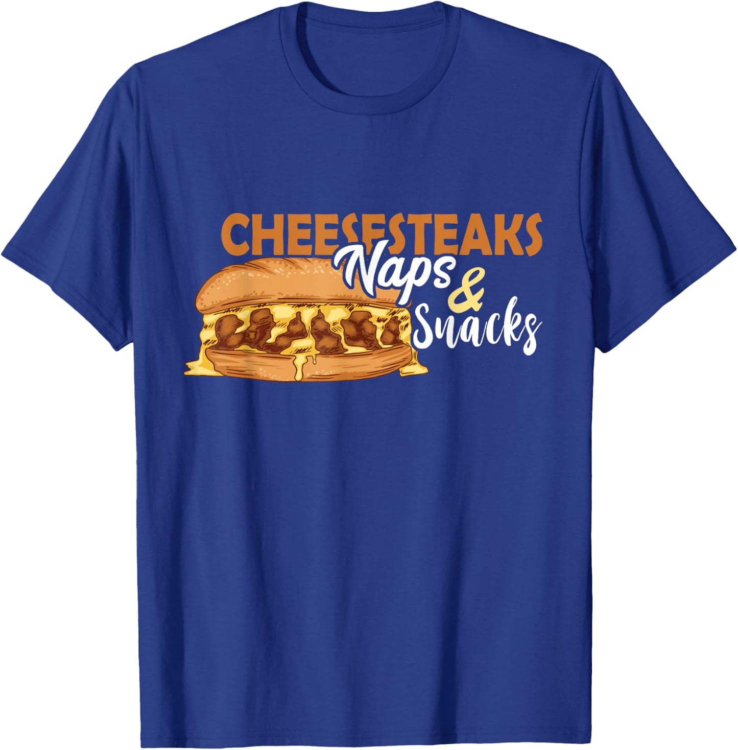 Philly Cheesesteak Naps And Snacks Philadelphia Sandwich T-Shirt - T-Shirt | Royal