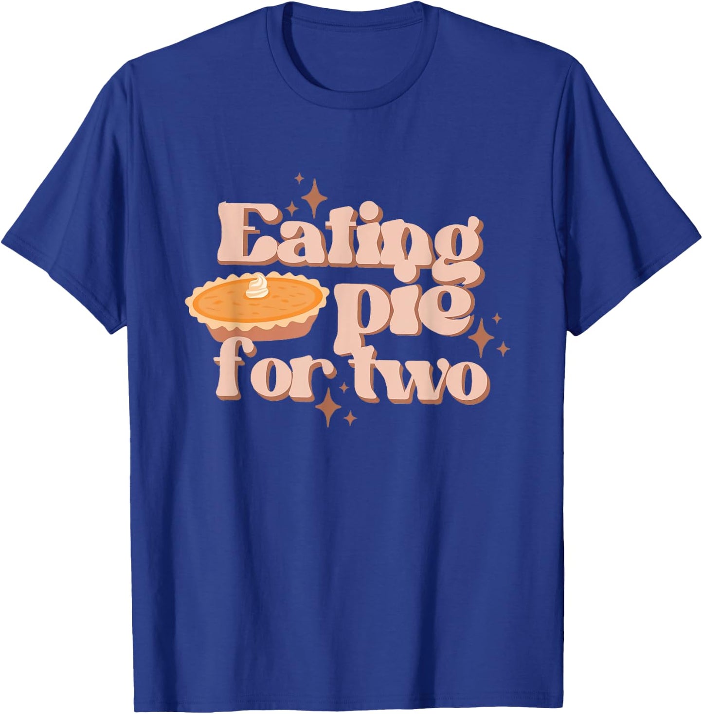 Eating Pie For Two Thanksgiving Baby Announcement Maternity T-Shirt - T-Shirt | Royal