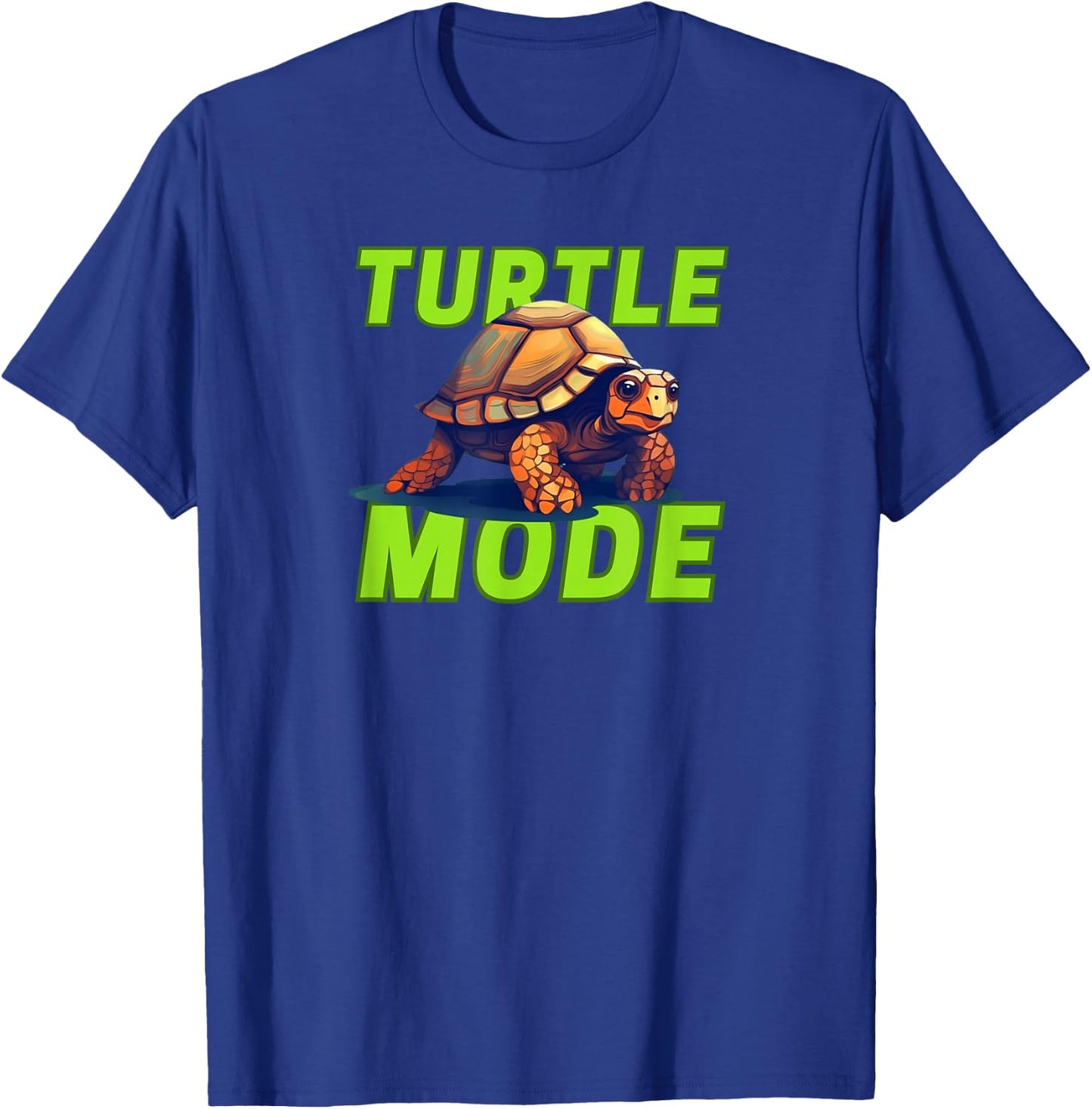 Turtle Mode is On Tortoise Lover Moving Slowly T-Shirt - T-Shirt | Royal