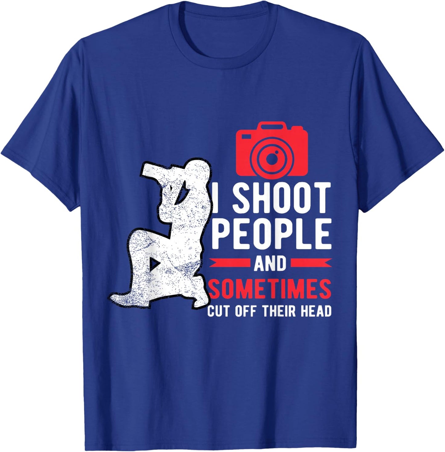 I Shoot People Photography For Funny Photographer Camera T-Shirt - T-Shirt | Royal