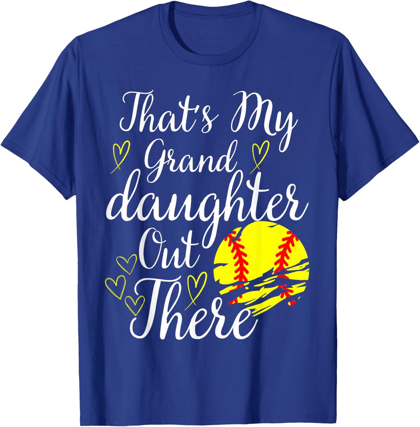 That's My Granddaughter Out There Softball Grandma Grandpa T-Shirt - T-Shirt | Royal
