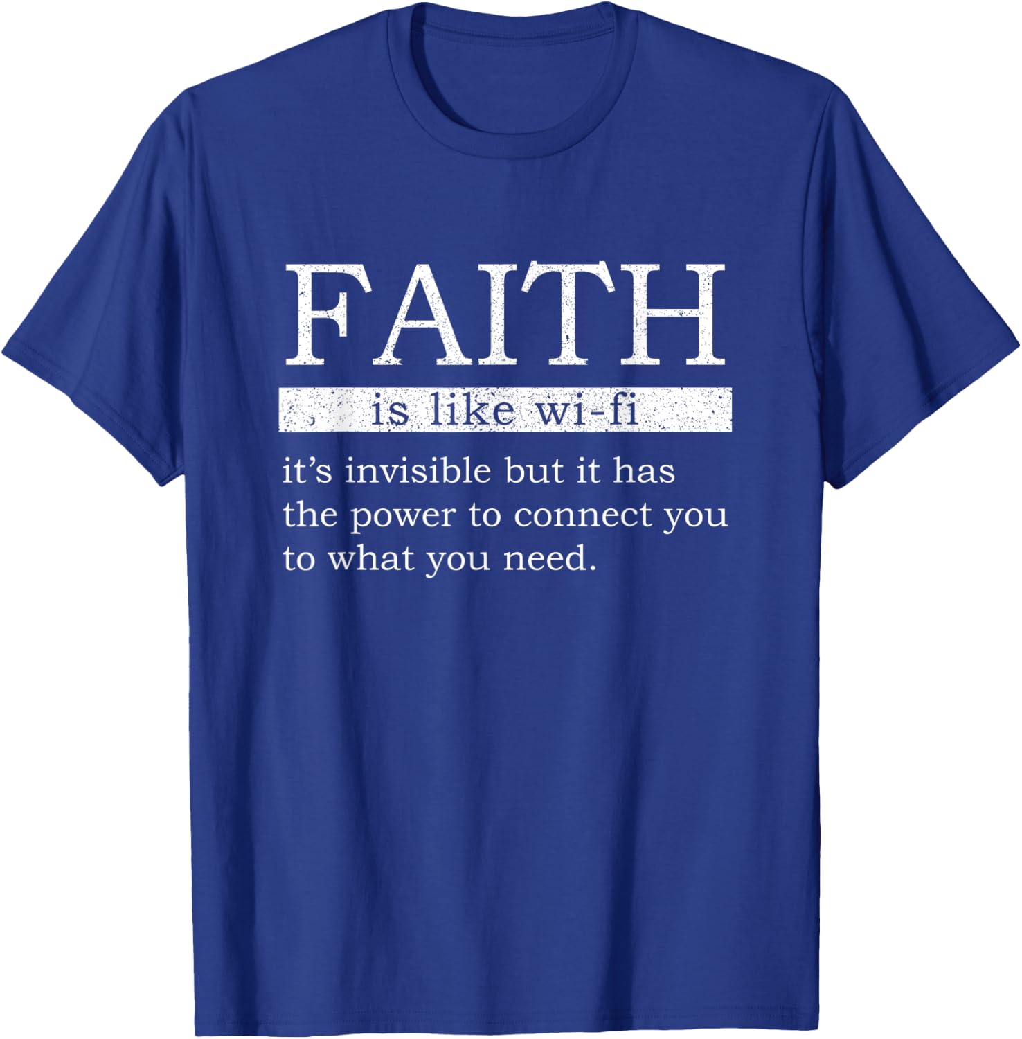 Faith Is Like Wifi Funny Definition Christian Jesus Bible T-Shirt - T-Shirt | Royal