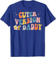 Cuter Version of Daddy T-Shirt - T-Shirt | Royal