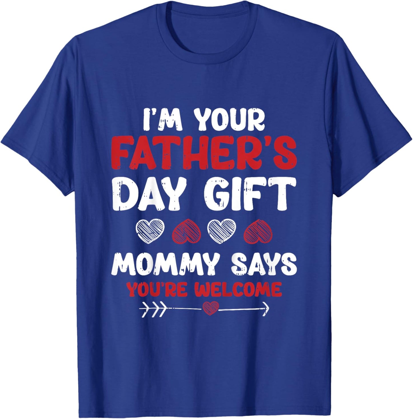 Kids Im Your Fathers Day Funny Boys Girls Kids Toddlers T-Shirt - T-Shirt | Royal