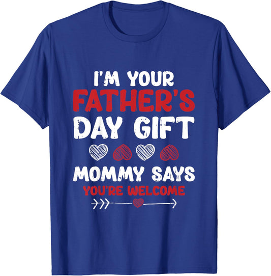 Kids Im Your Fathers Day Funny Boys Girls Kids Toddlers T-Shirt - T-Shirt | Royal