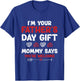 Kids Im Your Fathers Day Funny Boys Girls Kids Toddlers T-Shirt - T-Shirt | Royal