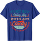 It's Not Easy Being My Wife's Arm Candy But Here I Am Nailin T-Shirt - T-Shirt | Royal