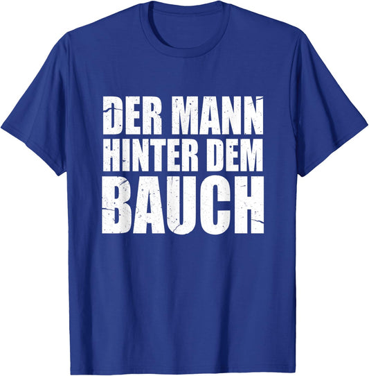 Pregnancy Der Mann Hinter Dem Bauch Dad To Be German Grunge T-Shirt - T-Shirt | Royal
