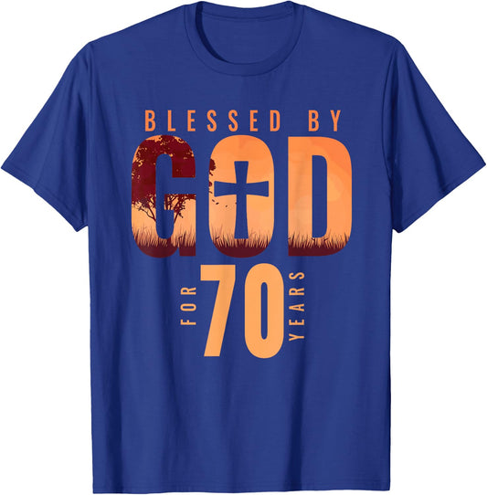 Blessed By God For 70 Years 70th Birthday Religious Theme T-Shirt - T-Shirt | Royal