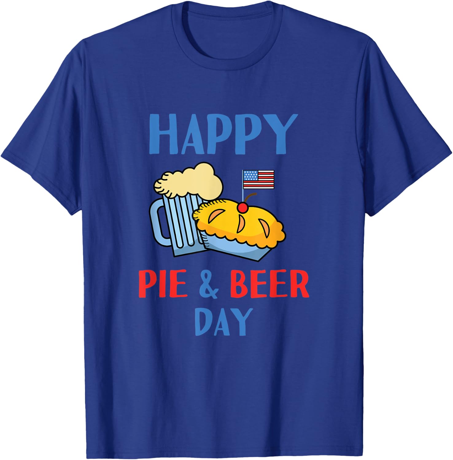 Pioneer Day Happy Pie and Beer Day Salt Lake City Utah Cute T-Shirt - T-Shirt | Royal