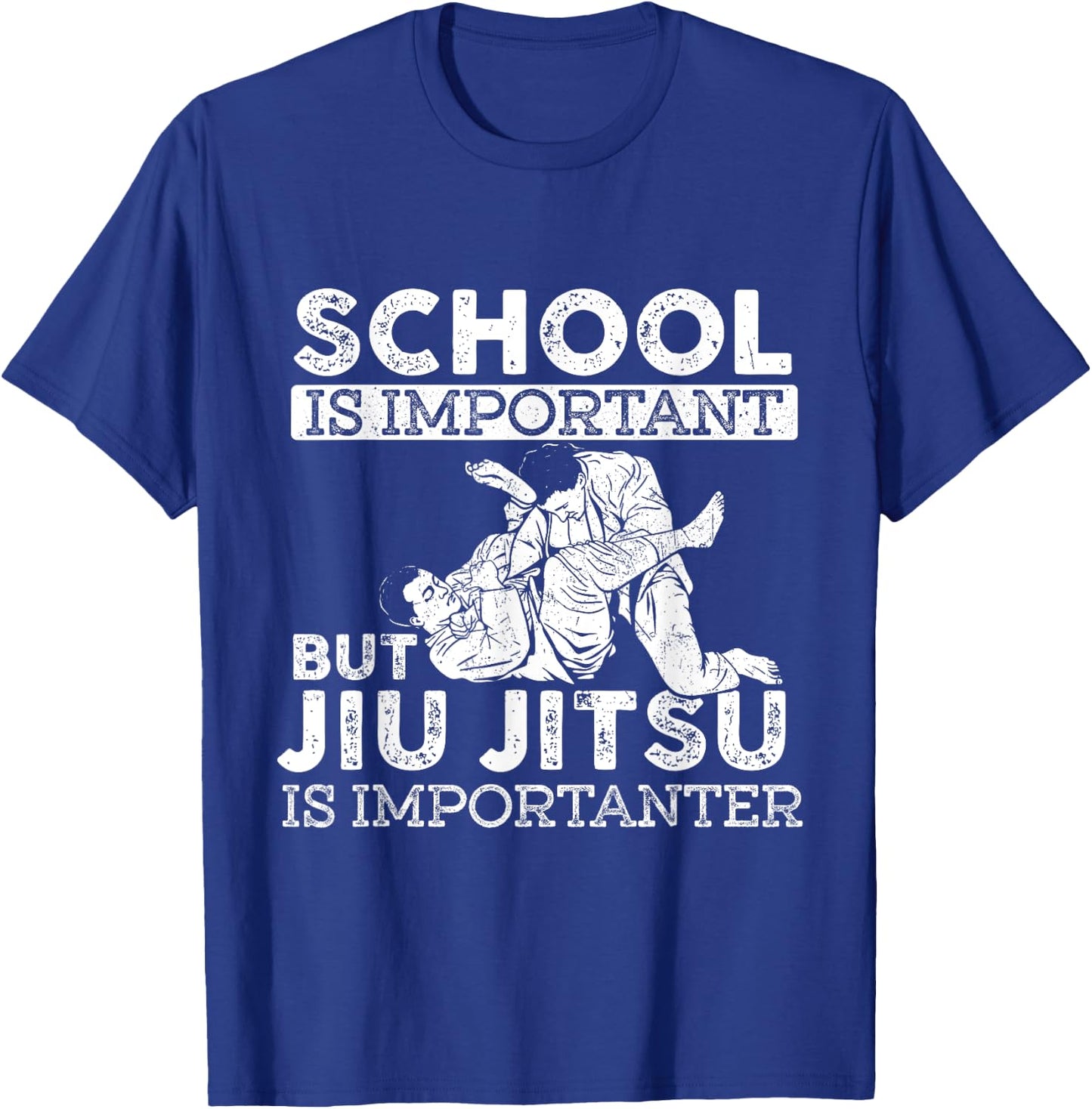 School is Important But Jiu Jitsu is Importanter - Grappler T-Shirt - T-Shirt | Royal