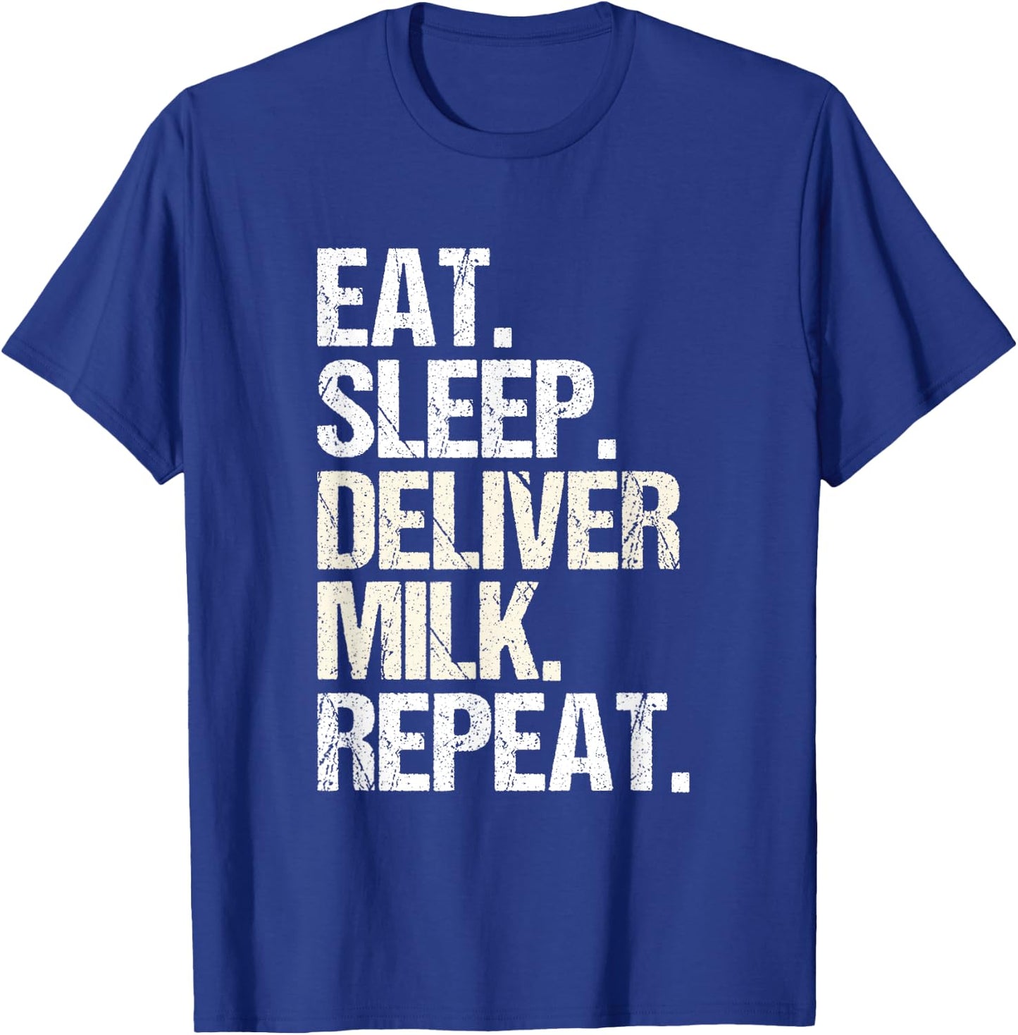 Milk Hauler Dairy Cow Eat Sleep Milk Truck Driver T-Shirt - T-Shirt | Royal
