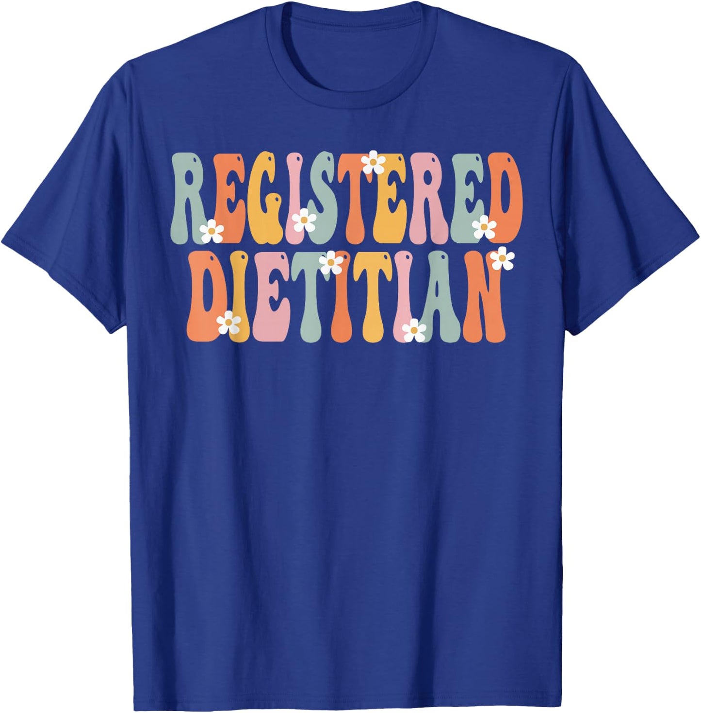 Registered Dietitian Week Groovy Appreciation Day T-Shirt - T-Shirt | Royal
