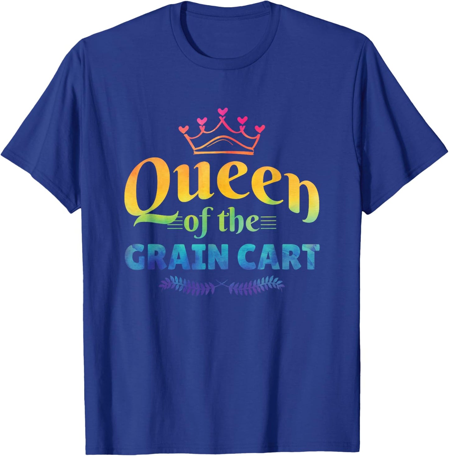 QUEEN OF THE GRAIN CART - Fun Farming T-Shirt - T-Shirt | Royal
