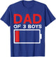Dad of 3 Boys Father's Day Dad T-Shirt - T-Shirt | Royal