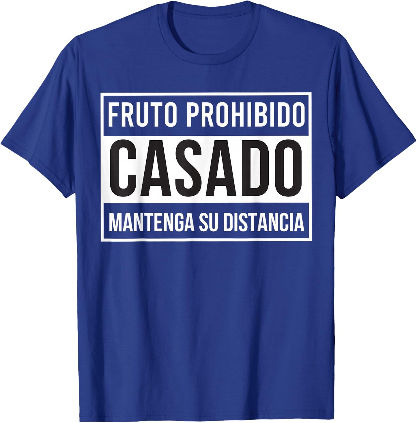 MexiColor Fruto prohibido casado mantenga su distancia T-Shirt - T-Shirt | Royal