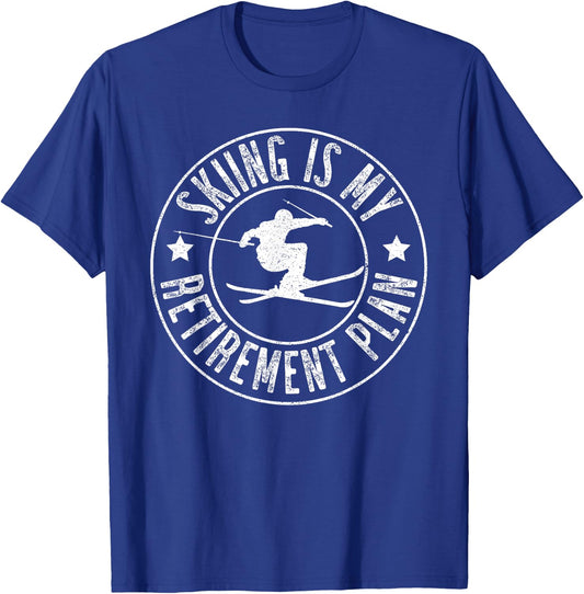 Retired 2024 Funny Skiing Lover Skiing Is My Retirement Plan T-Shirt - T-Shirt | Royal