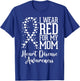 I Wear Red for My Mom Heart Disease Awareness Month Ribbon T-Shirt - T-Shirt | Royal
