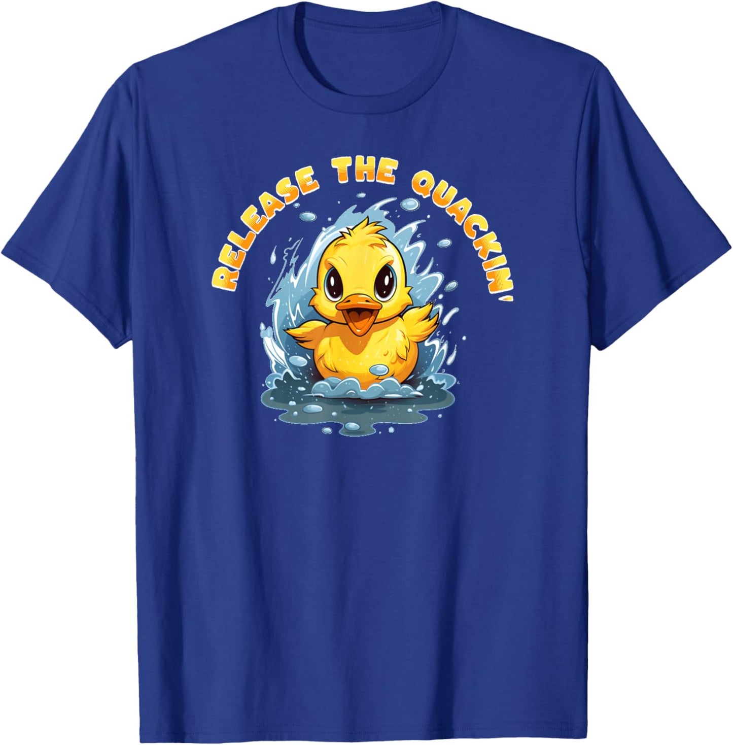 RELEASE THE QUACKIN Funny Kraken Duck Duckling Boys Girls T-Shirt - T-Shirt | Royal