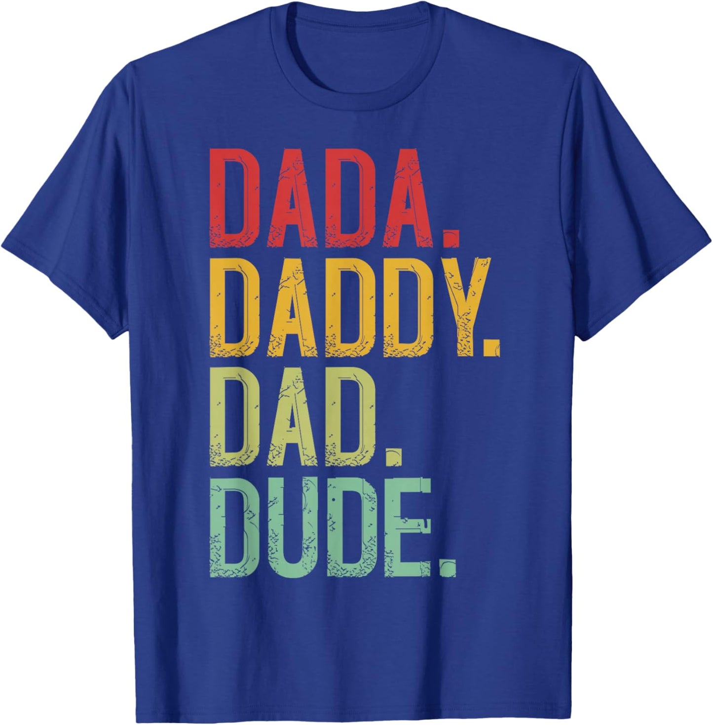 Men Dada Daddy Dad Dude Fathers Day Vintage Funny Father T-S T-Shirt - T-Shirt | Royal