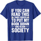 Funny Reading Design Women Book Nerd Reading Lovers T-Shirt - T-Shirt | Royal