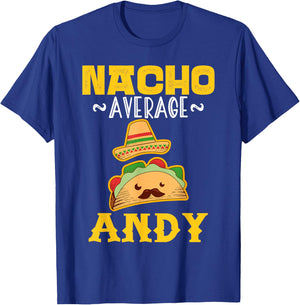 Nacho Average ANDY Custom Name Cinco De Mayo Sombrero T-Shirt - T-Shirt | Royal