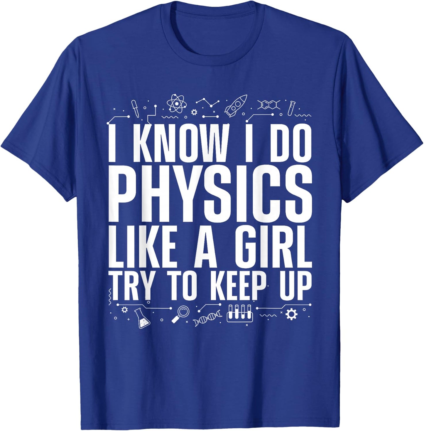 Cool Physics Girls Quantum Mechanics Science Nerd T-Shirt - T-Shirt | Royal