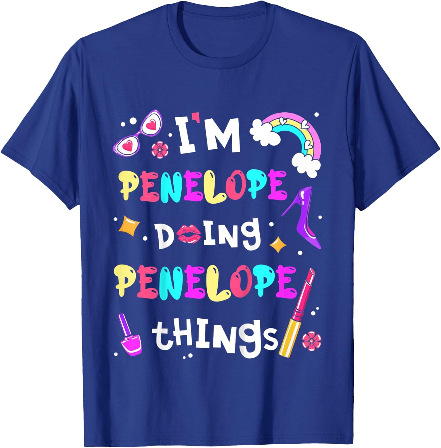 Kids I'm Penelope Doing Penelope Things Girls Personalized Name T-Shirt - T-Shirt | Royal