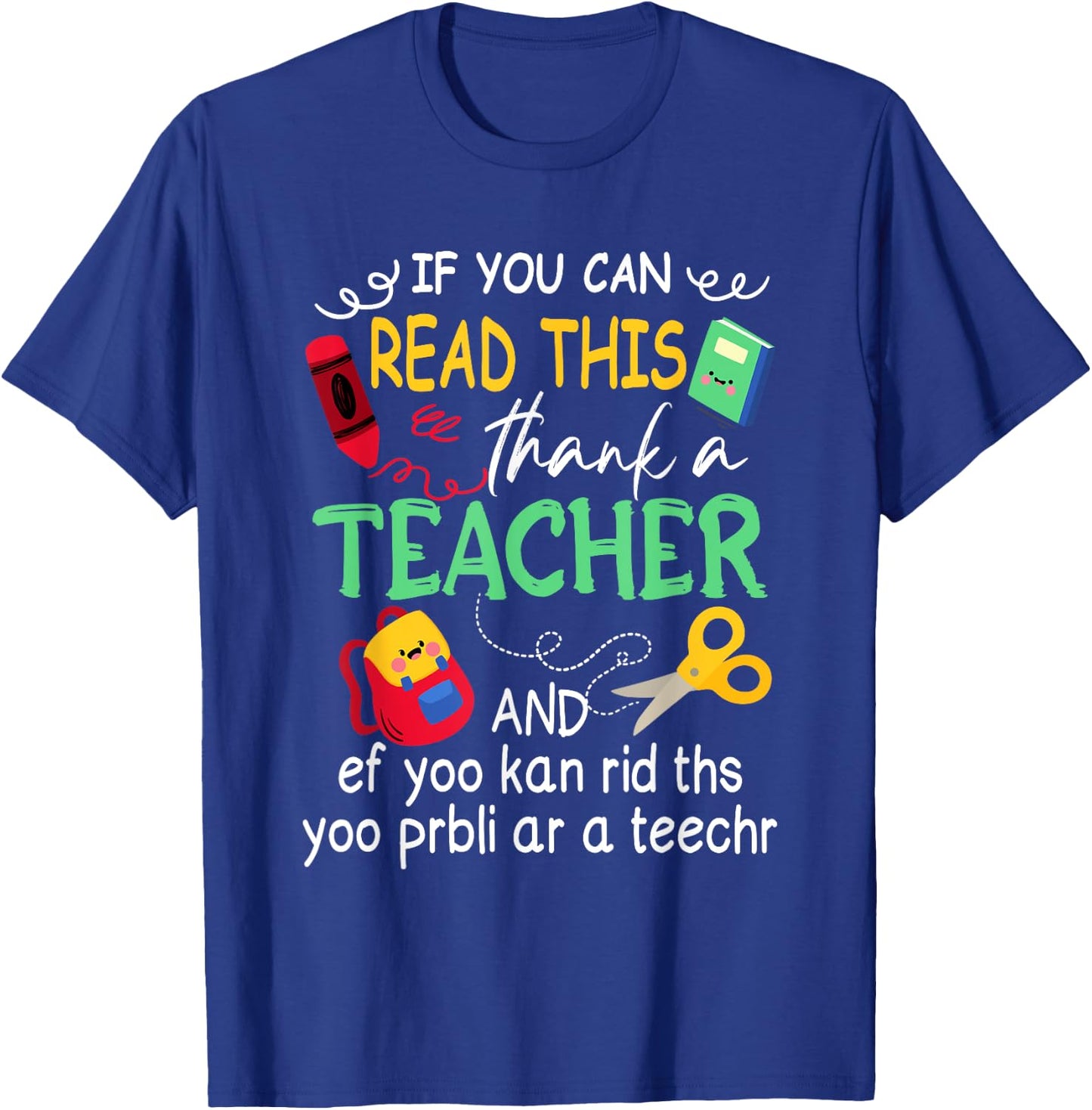 If You Can Read This Thank A Teacher And Ef Youu Kan Rid Women T-Shirt - T-Shirt | Royal
