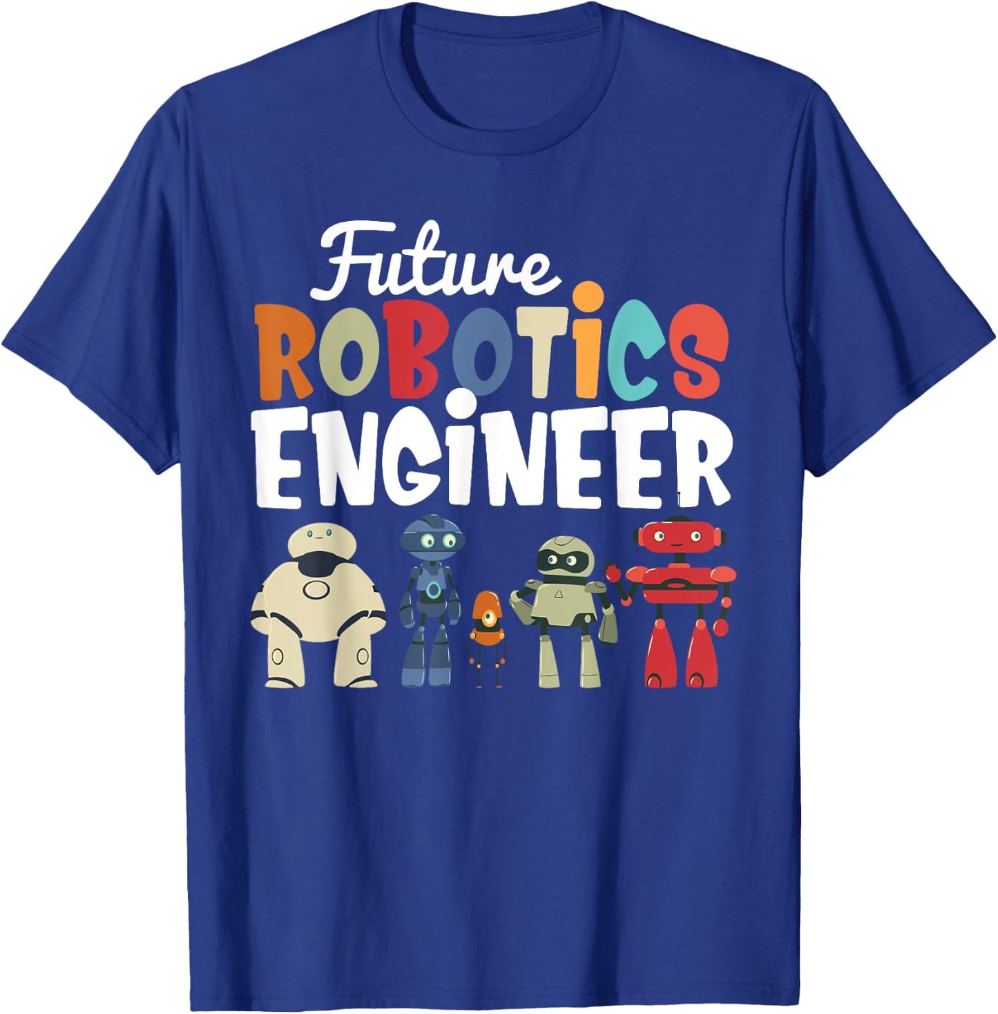 Cool Build Robot Future Robotics Engineer Kids Droid Builder T-Shirt - T-Shirt | Royal