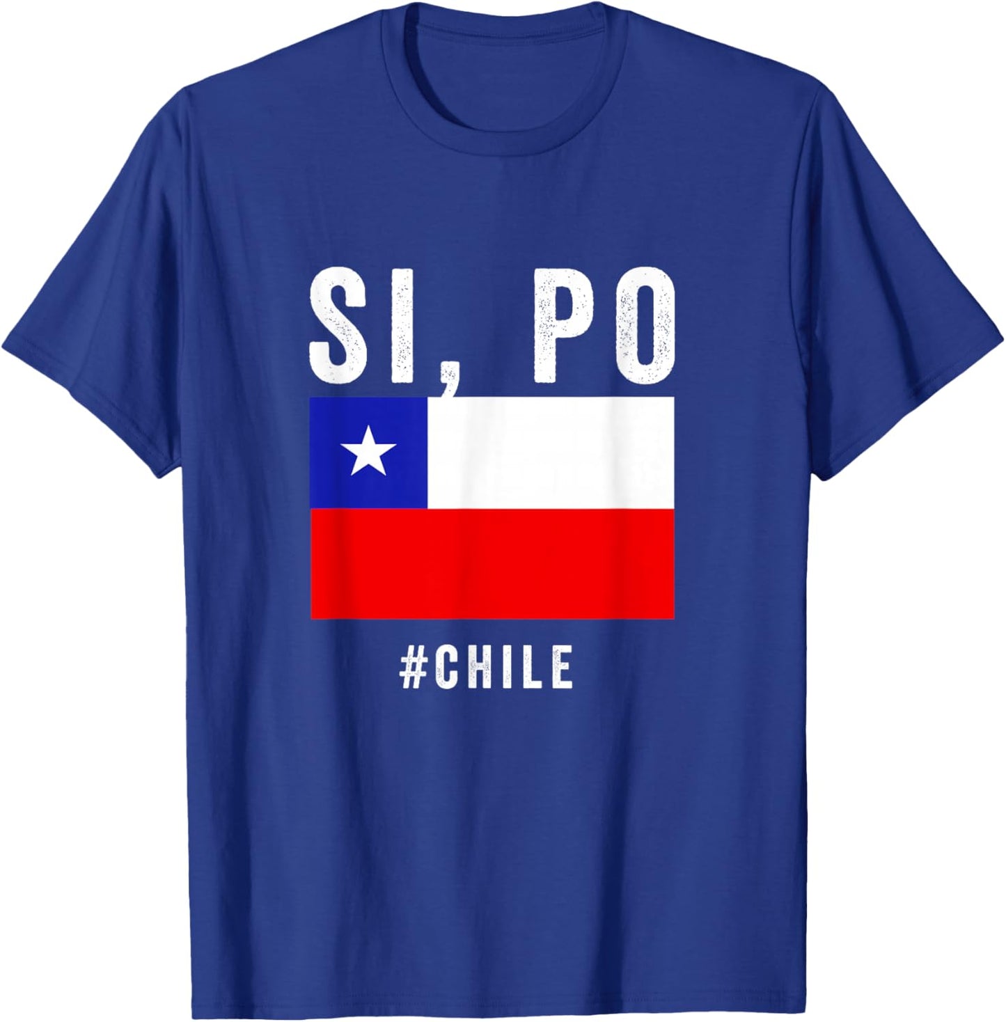 Chile Chilean Flag Pride Chileno Camiseta Si Po Slang Jergas T-Shirt - T-Shirt | Royal