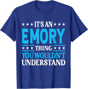 It's An Emory Thing Personal Name Funny Emory T-Shirt - T-Shirt | Royal