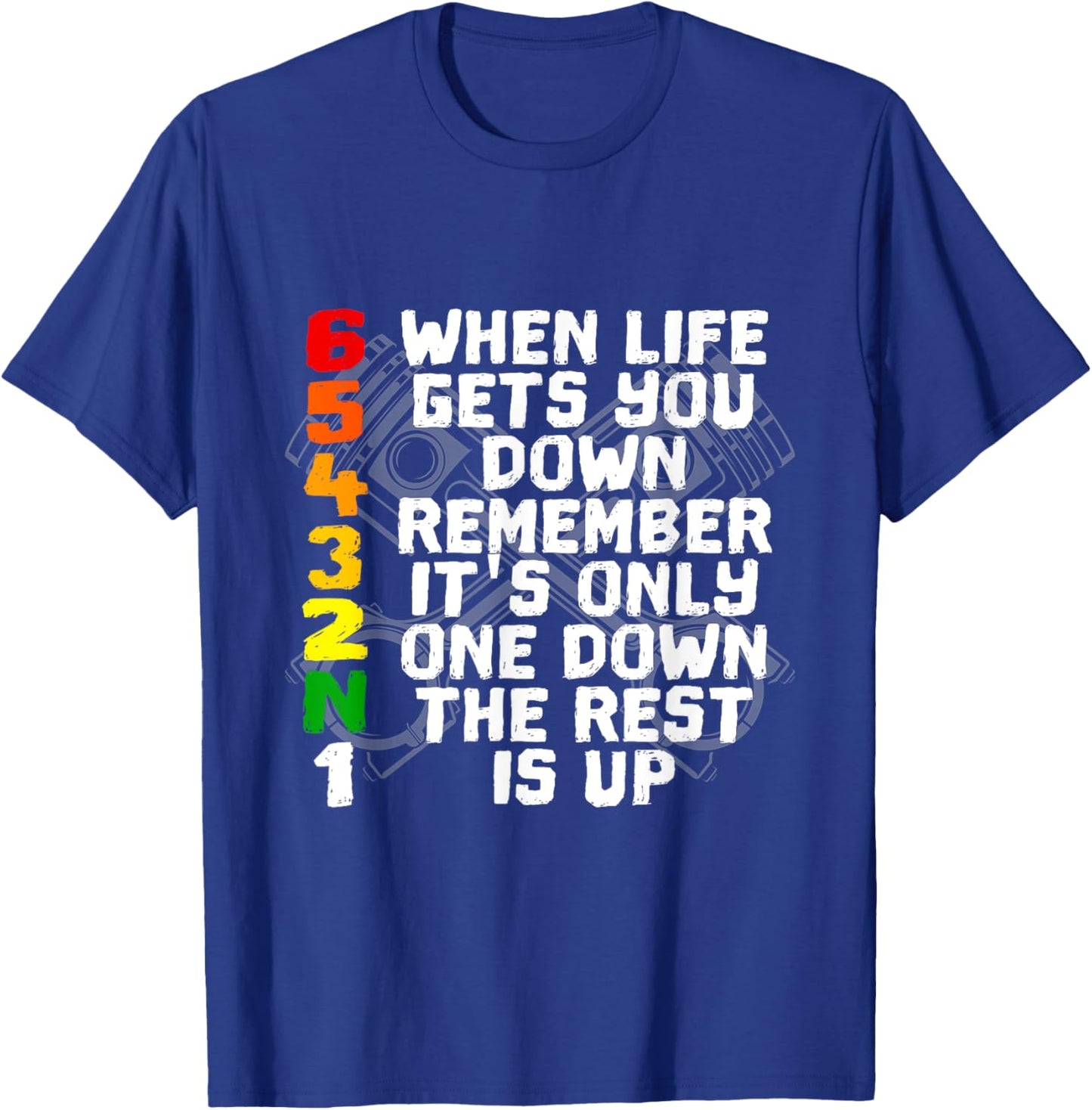 When Life Gets You Down Remember - Motorcycle T-Shirt - T-Shirt | Royal
