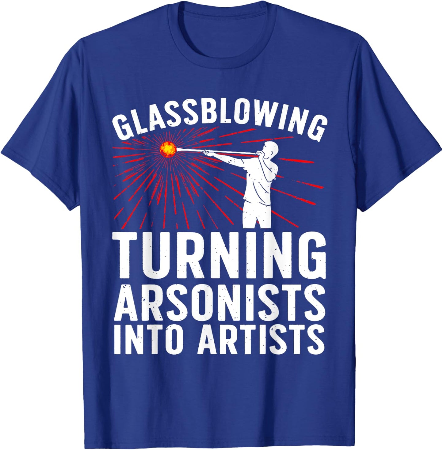 Funny Glass Blowing Art Women Glassblower Tool Lover T-Shirt - T-Shirt | Royal