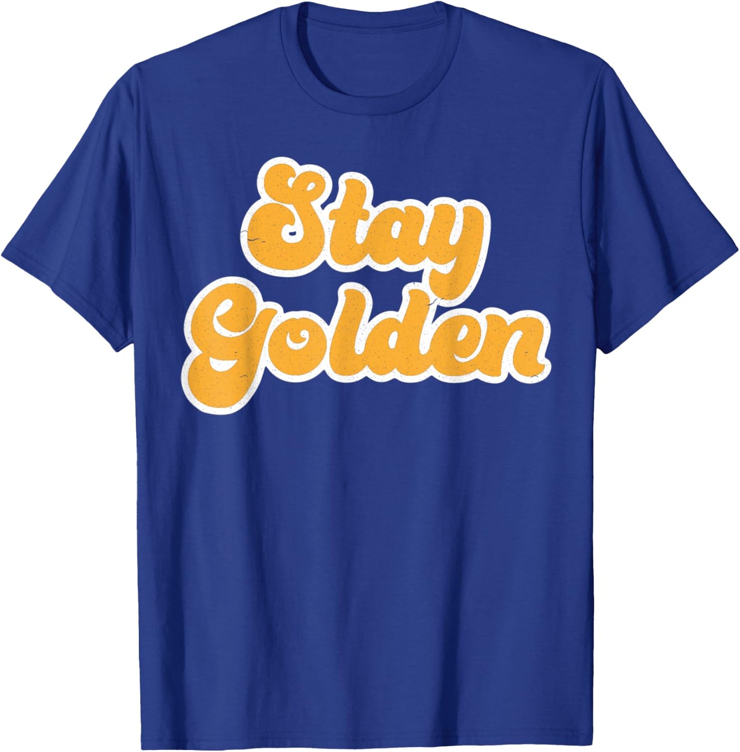Vintage Retro Stay Golden 80's 90's Style Friends Icons T-Shirt - T-Shirt | Royal