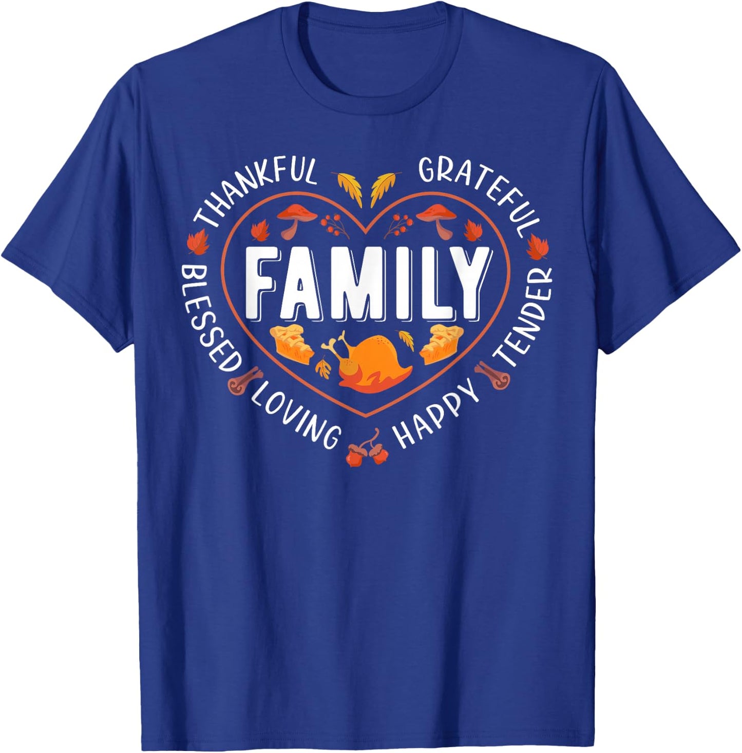 Blessed Thankful Family Thanksgiving T-Shirt - T-Shirt | Royal