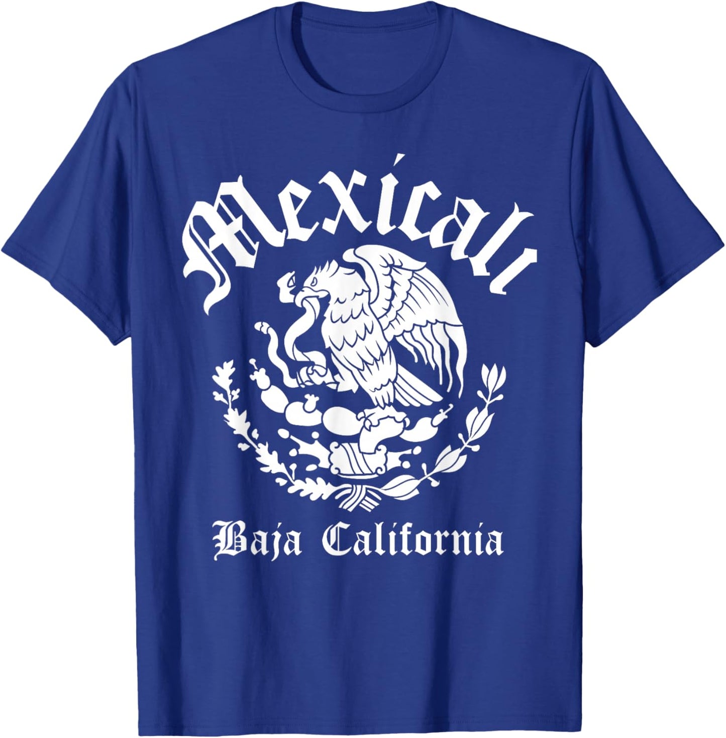 Mexicali with Mexican Emblem Mexicali T-Shirt - T-Shirt | Royal