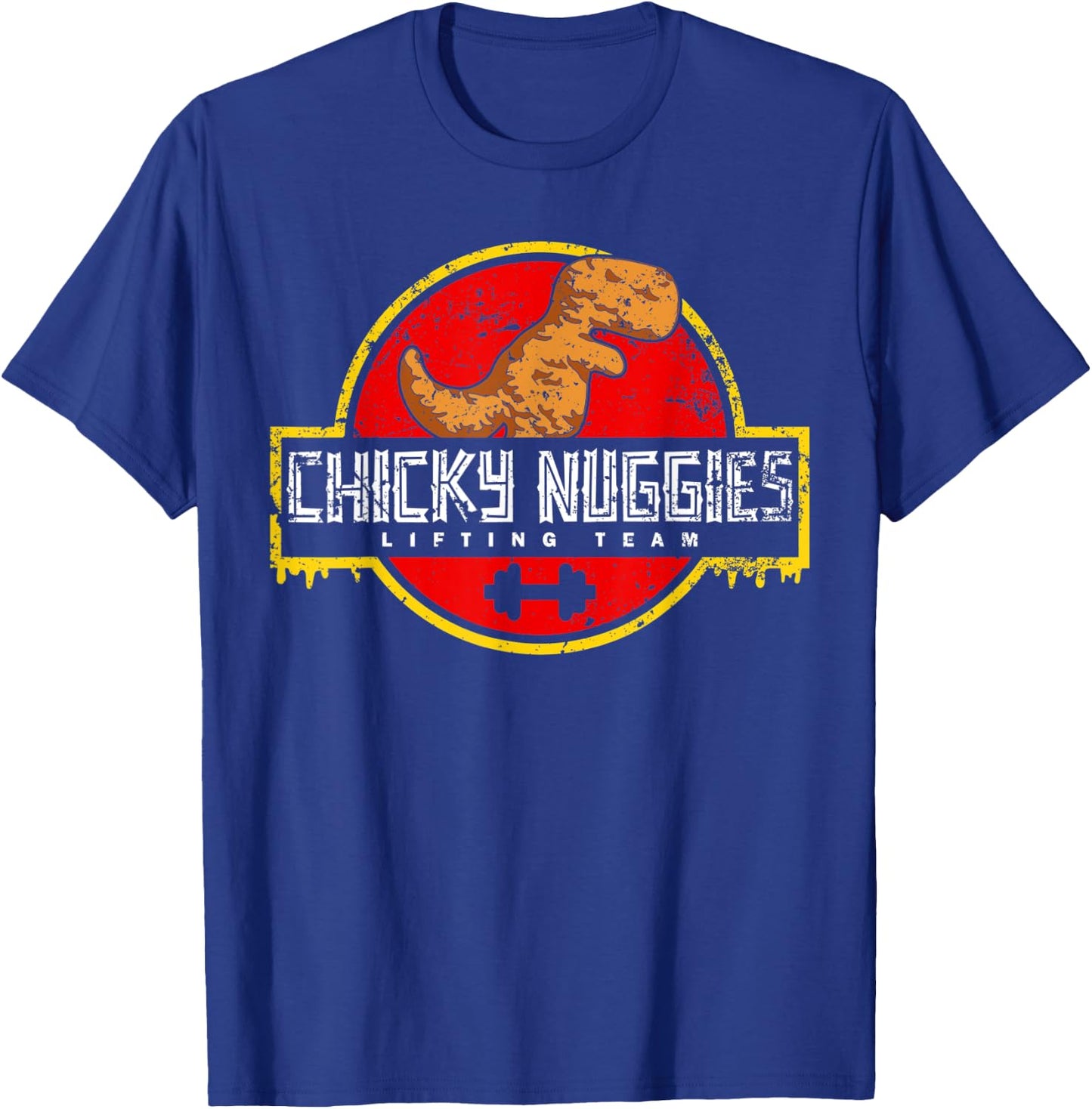 Chicky Nuggies Lifting Team Chicken Nugget Lover Distressed T-Shirt - T-Shirt | Royal