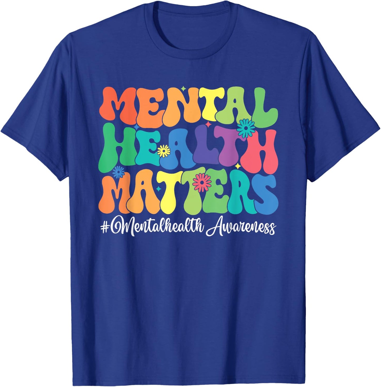 Mental Health Matters Awareness Month T-Shirt - T-Shirt | Royal
