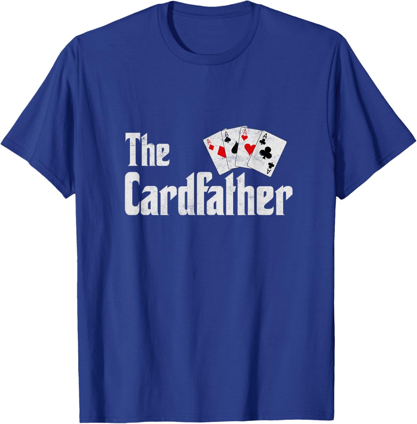 The Card Father Poker Game Cards Playing Dad Father's Dad T-Shirt - T-Shirt | Royal